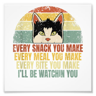 Jeder Snack, den Sie machen Chat Lover Funny Kitte Fotodruck