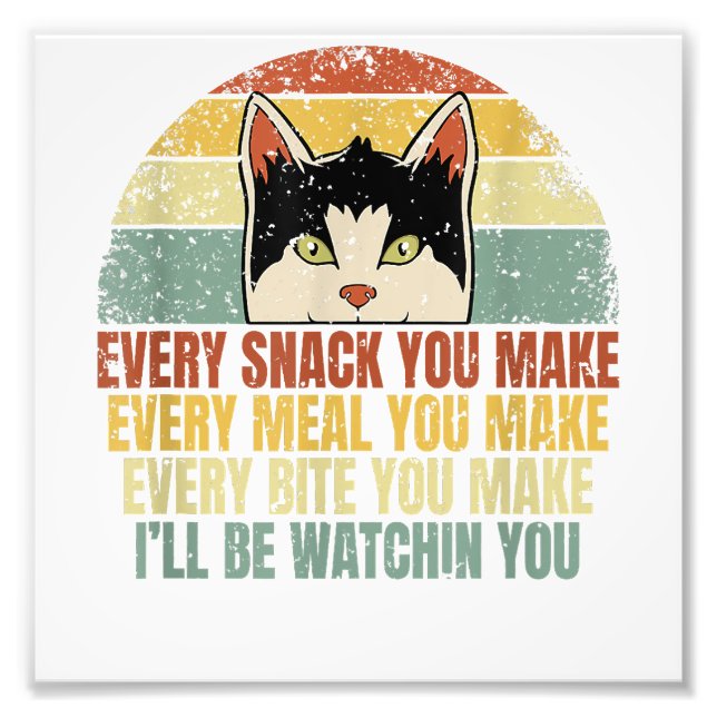 Jeder Snack, den Sie machen Chat Lover Funny Kitte Fotodruck (Vorne)