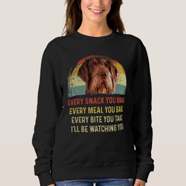 Jeder Snack, den Sie machen Deutsch Drahthaar Zeig Sweatshirt (Vorderseite)