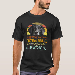 Jeder Snack, den Sie machen, jedes Essen, das Sie  T-Shirt