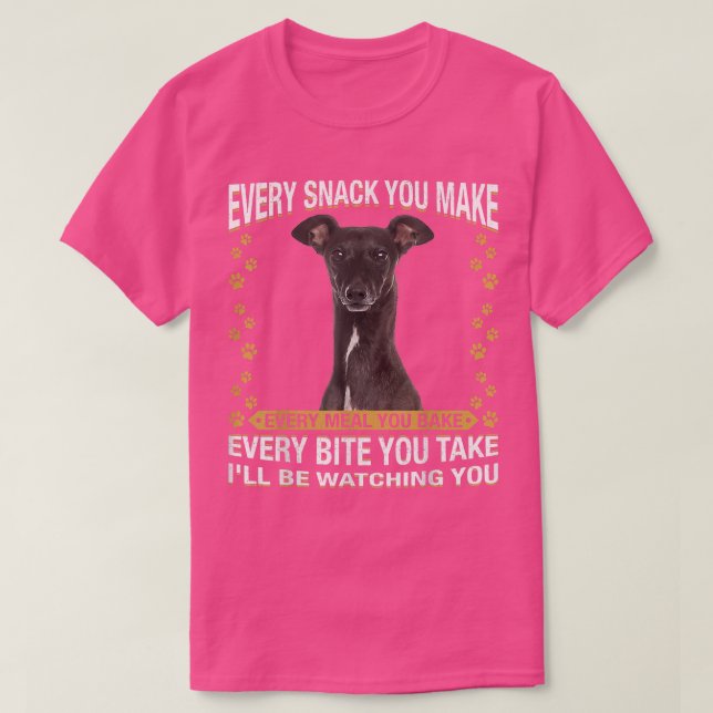 Jeder Snack, den Sie machen lustige Greyhound Hund T-Shirt (Design vorne)