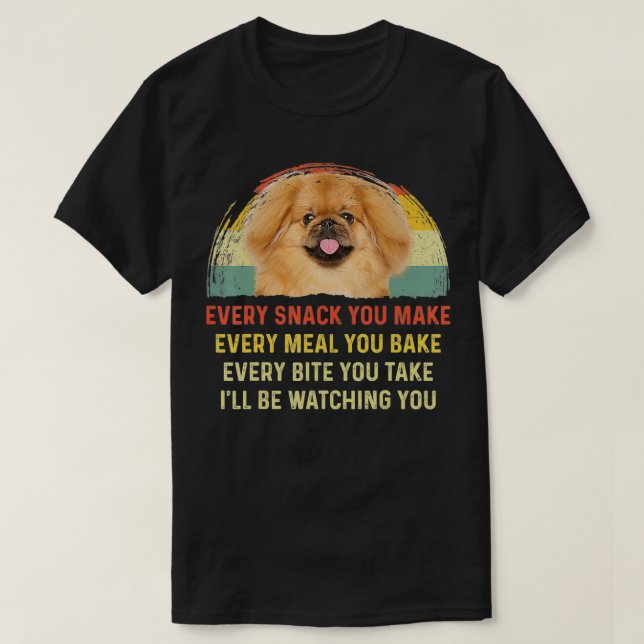 Jeder Snack, den Sie machen Pekingese Hund Mama Hu T-Shirt (Design vorne)