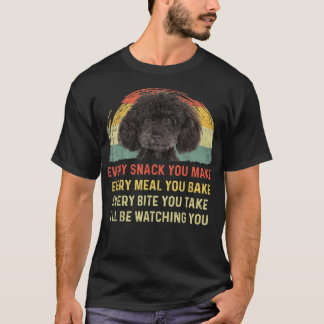Jeder Snack, den Sie machen Poodle Hund Mama Hund T-Shirt