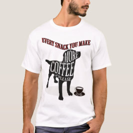 Jeder Snack T-Shirt
