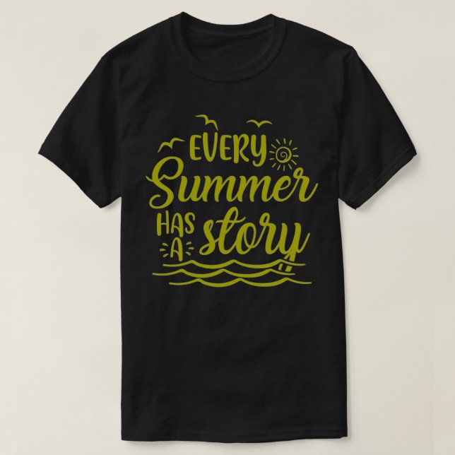 jeder Sommer hat eine Geschichte 7 T-Shirt (Design vorne)