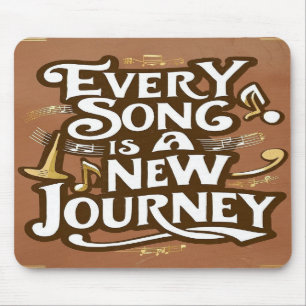Jeder Song ist eine neue Reise Mousepad