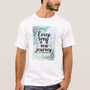 Jeder Song ist eine neue Reise T-Shirt