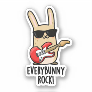 Jeder sonnige Rock Funny Animal Rabbit Pub Aufkleber