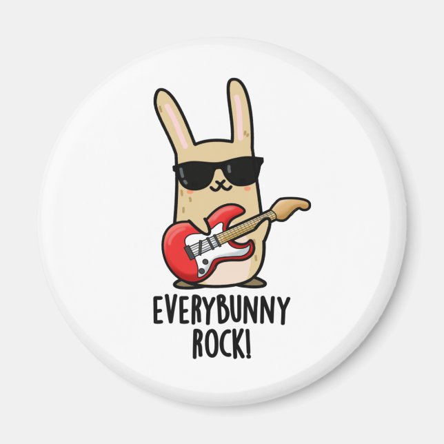 Jeder sonnige Rock Funny Animal Rabbit Pub Magnet (Vorne)