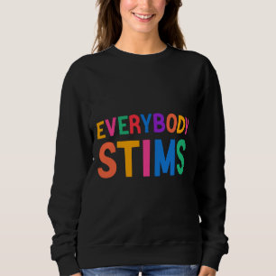Jeder Stims Autism Special Ed Teacher Social m Sweatshirt