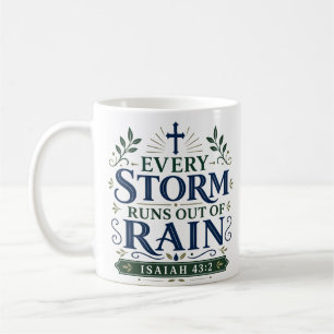 Jeder Sturm geht irgendwann zu Ende Inspirierendes Kaffeetasse