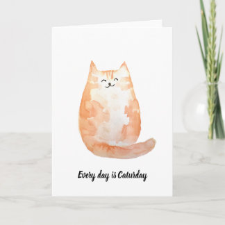 "Jeder Tag ist Caturday" Grußkarte Karte