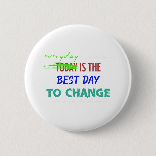 Jeder Tag Ist Der Beste Tag Button (Vorderseite)