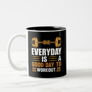 Jeder Tag Ist Ein Guter Tag Zum Training T-Shirt Zweifarbige Tasse