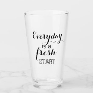 Jeder Tag ist ein Neubeginn Glas