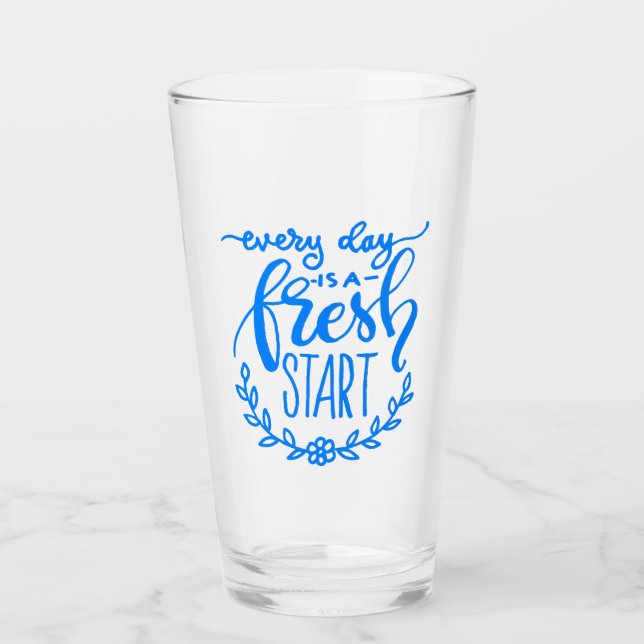 Jeder Tag ist ein Neubeginn Glas (Vorderseite)