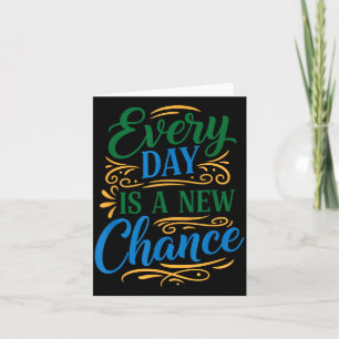 Jeder Tag Ist Eine Neue Chance Inspirierende Motiv Karte
