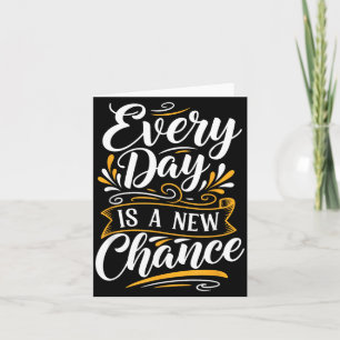 Jeder Tag Ist Eine Neue Chance Inspirierende Motiv Karte