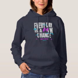 Jeder Tag ist eine neue Chance | lässig Hoodie