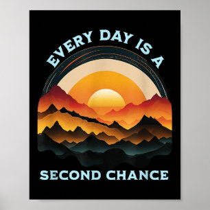 Jeder Tag ist eine zweite Chance positive Motivier Poster