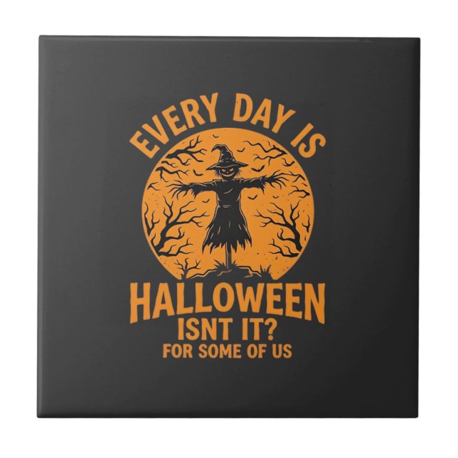Jeder Tag ist Halloween Vogelscheuche Hexe Design_ Fliese (Vorderseite)