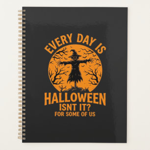 Jeder Tag ist Halloween Vogelscheuche Hexe Design_ Planer