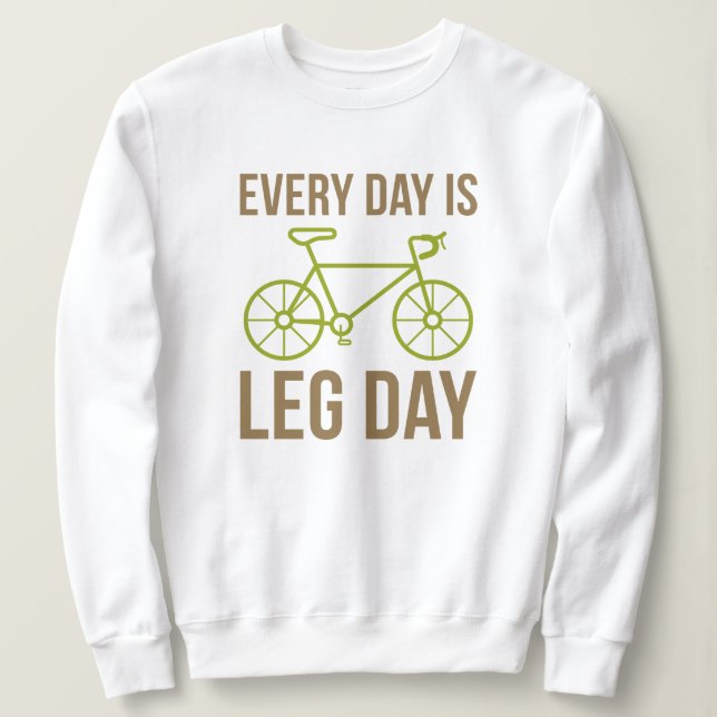 Jeder Tag ist Legetag Sweatshirt (Design vorne)