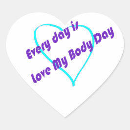 Jeder Tag ist Liebe Mein Körpertag Herz-Aufkleber