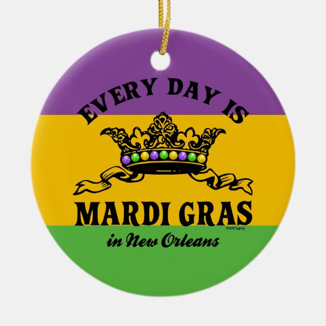 Jeder Tag ist Mardi Gras Keramikornament (Vorne)