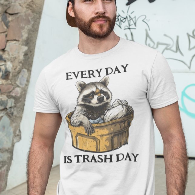 Jeder Tag ist Mülltag Waschbär  T-Shirt (Von Creator hochgeladen)