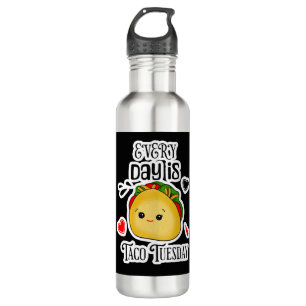Jeder Tag ist Taco Dienstag Edelstahlflasche