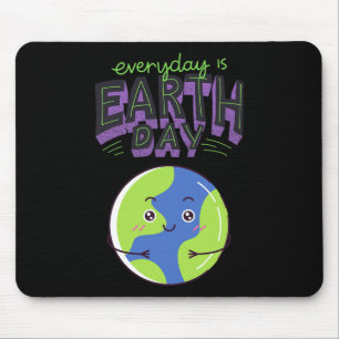 Jeder Tag ist Tag 2 der Erde Mousepad