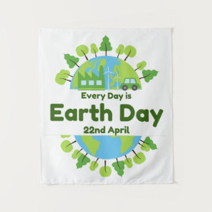 Jeder Tag ist Tag der Erde Earth Day Wandteppich