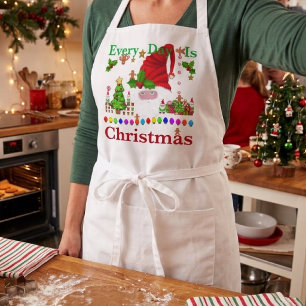 Jeder Tag Ist Weihnachten  Schürze