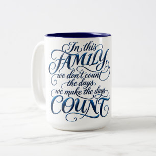Jeder Tag zählt Zweifarbige Tasse