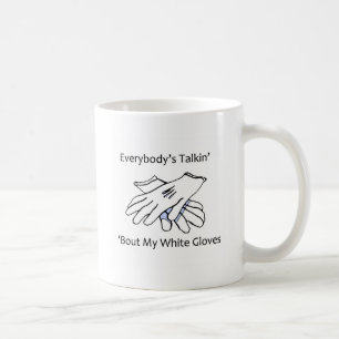 Jeder Talkin' ` Kampf meine weißen Handschuhe, Tasse