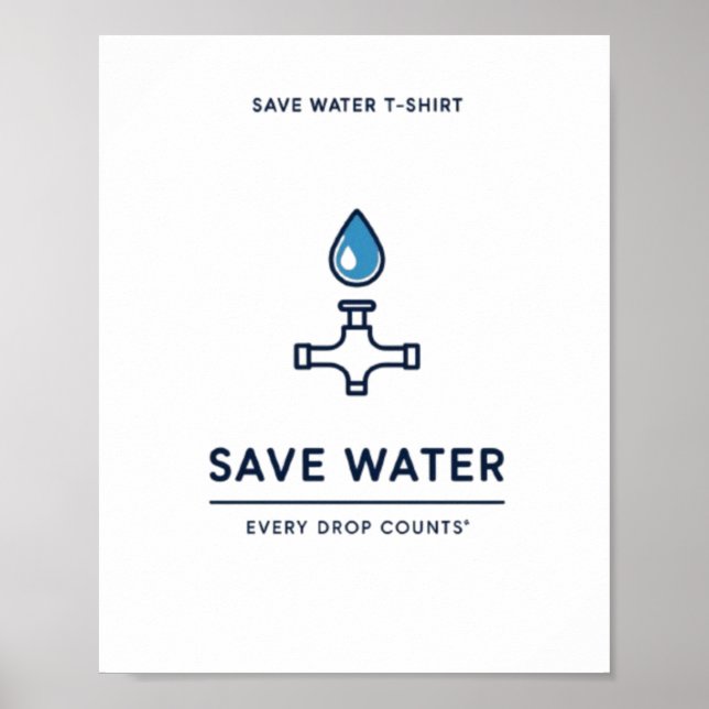 Jeder Tropfen S Rette Wasser Poster (Vorne)