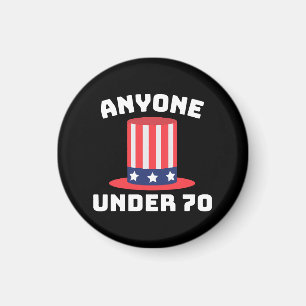 Jeder unter 70 für US-Präsident 2024 Funny Magnet