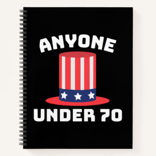 Jeder unter 70 für US-Präsident 2024 Lustig Notizbuch