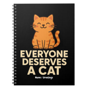 Jeder verdient eine Cat Niedlich Orange Tabby Cat Notizblock