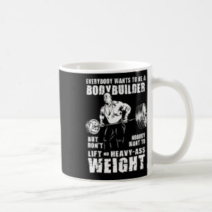 Jeder Will, Bodybuilder Funny Ronnie C zu sein Kaffeetasse