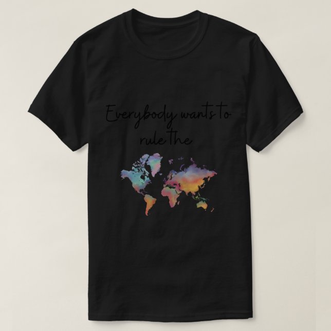 Jeder will zu regieren... T-Shirt (Design vorne)