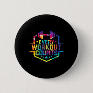 Jeder Workout zählt lustige Gym-Redewendungen, die Button
