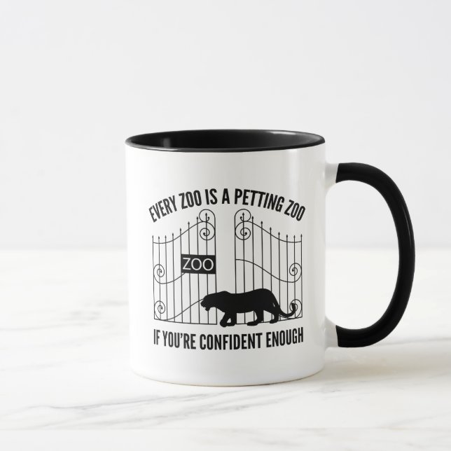 Jeder Zoo ist ein verführerischer Zoo Tasse (Rechts)