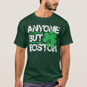 Jedermann aber Boston! T-Shirt