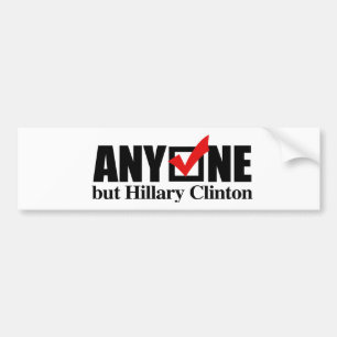 Jedermann aber Hillary Clinton - Anti-Hillary - Autoaufkleber