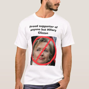 Jedermann aber Hillary Clinton T-Shirt