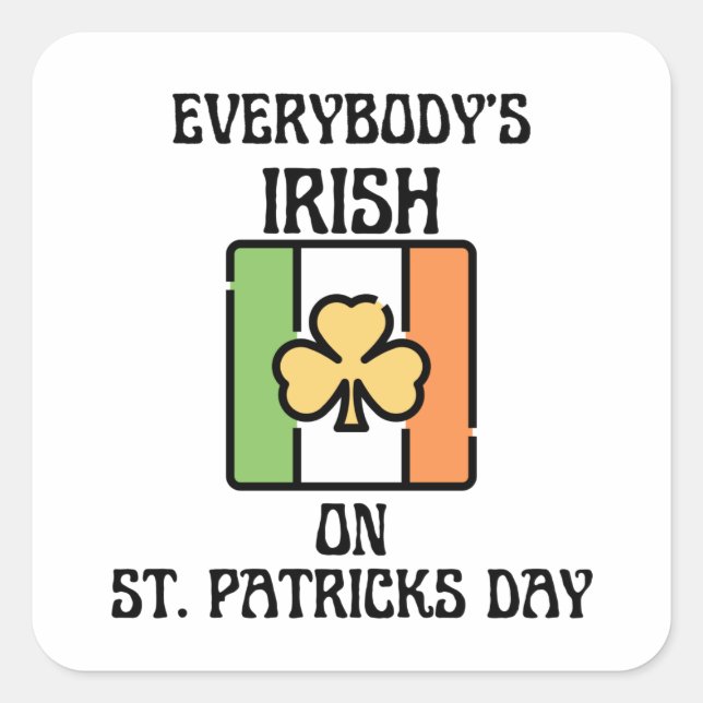 Jedermanns Ire am St Patricks Day Quadratischer Aufkleber (Vorderseite)