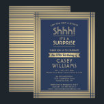 Jedes Alter Überraschung Geburtstag Elegante Navy  Einladung<br><div class="desc">Schah! Kannst du ein Geheimnis behalten haben? Laden Sie Familie und Freunde zu einem eleganten und aufregenden Fest mit dieser marineblauen und goldenen Überraschungsgeburtstagsfeier ein. Das Design zeichnet sich durch goldfarbene Imitate, moderne marineblaue Streifen und stilvolle Vintage Kunst-Deko inspirierte Typografie aus. Bitte beachten Sie, dass Gold farblich gedruckt ist, nicht...</div>