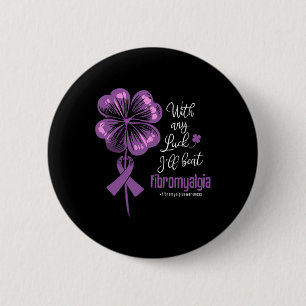 Jedes Glück, dass ich Fibromyalgie-Krankheit Bewus Button